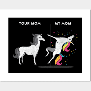 Your Mom vs My Mom Unicorn Posters and Art